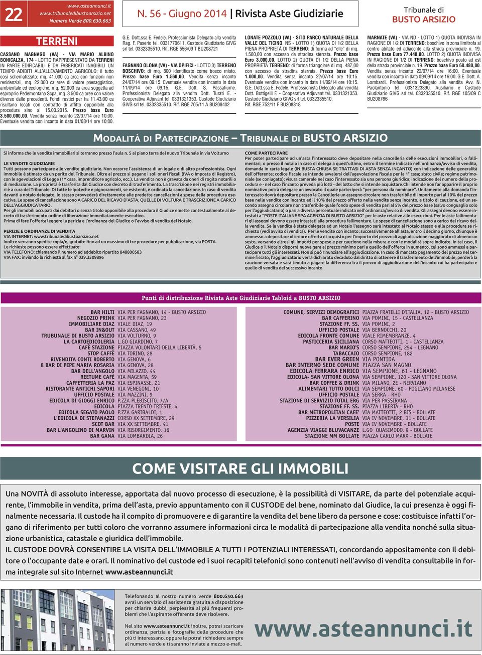 UN TEMPO ADIBITI ALL ALLEVAMENTO AGRICOLO: il tutto così schematizzato: mq. 41.000 ca area con funzioni non residenziali, mq. 22.000 ca aree di valore paesaggistico, ambientale ed ecologiche, mq. 52.