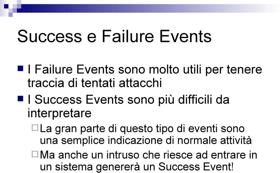 parte di questo tipo di eventi sono una semplice indicazione di normale attività