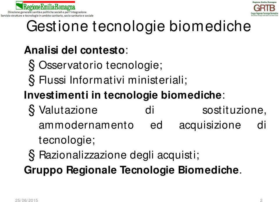 Valutazione di sostituzione, ammodernamento ed acquisizione di