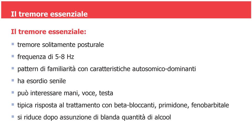 senile può interessare mani, voce, testa tipica risposta al trattamento con