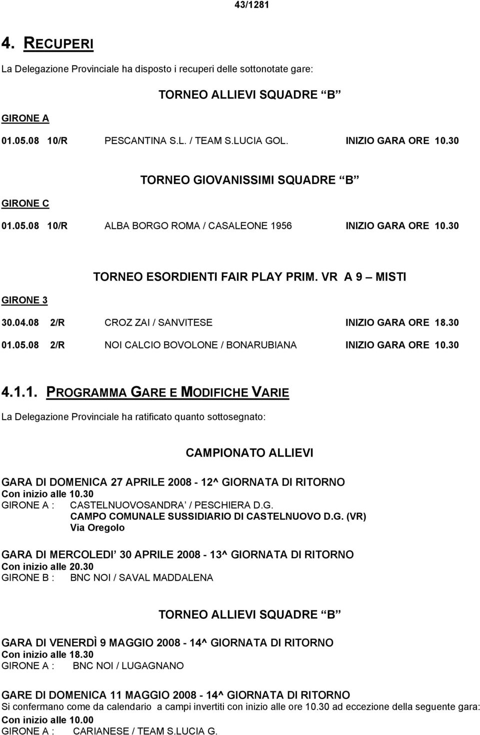 08 2/R CROZ ZAI / SANVITESE INIZIO GARA ORE 18