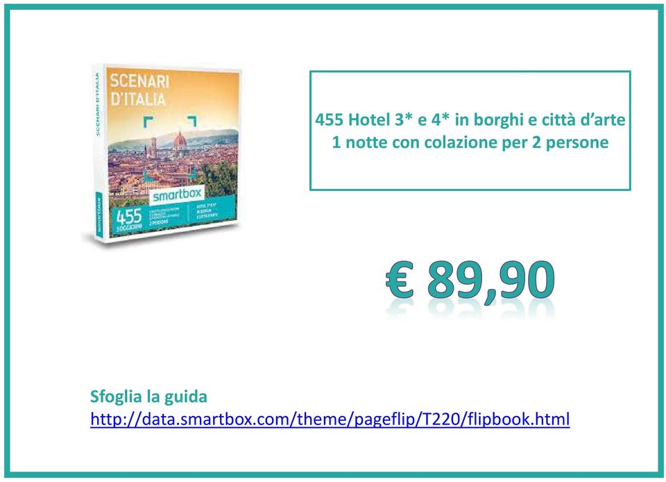 per 2 persone http://data.smartbox.