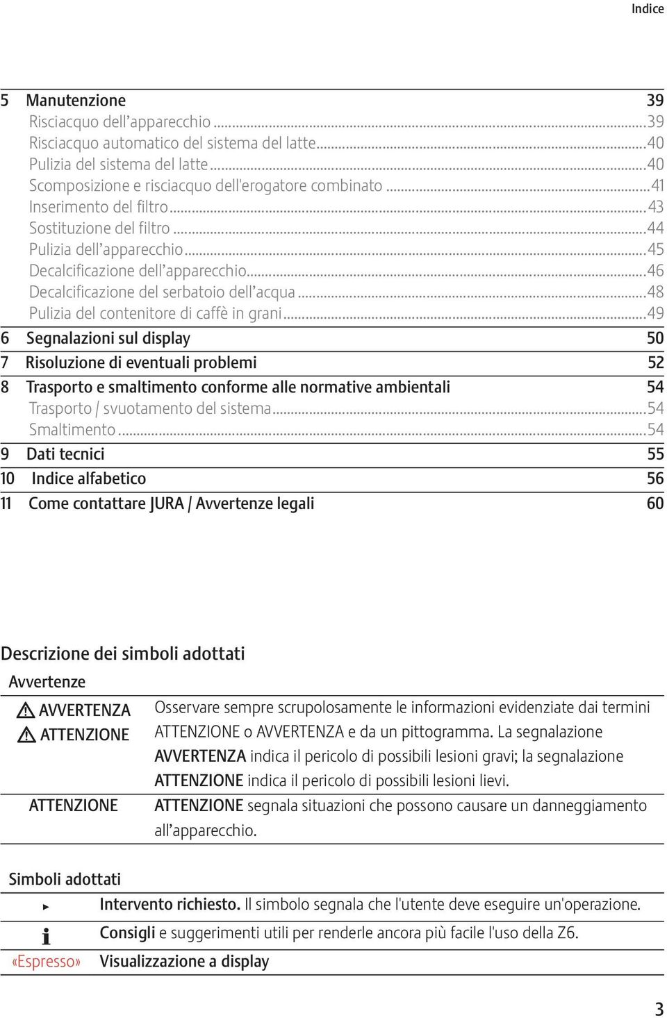 ..48 Pulizia del contenitore di caffè in grani.