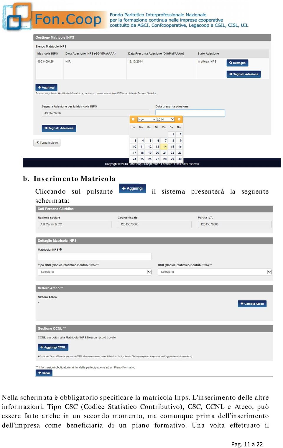 L inserimento delle altre informazioni, Tipo CSC (Codice Statistico Contributivo), CSC, CCNL e Ateco, può