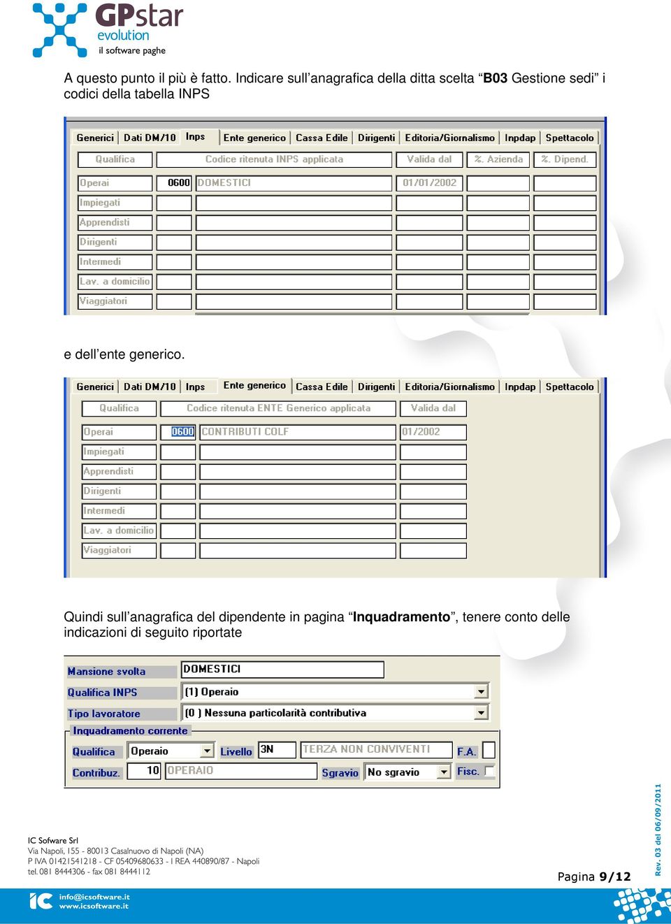 codici della tabella INPS e dell ente generico.