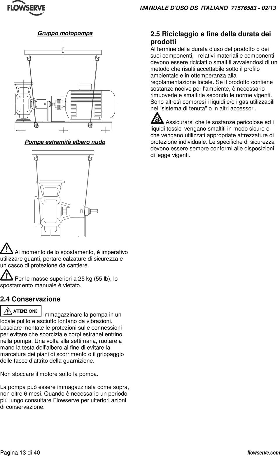 metodo che risulti accettabile sotto il profilo ambientale e in ottemperanza alla regolamentazione locale.