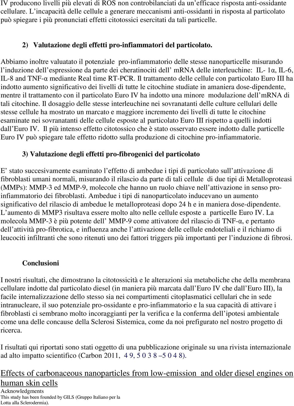 2) Valutazione degli effetti pro-infiammatori del particolato.