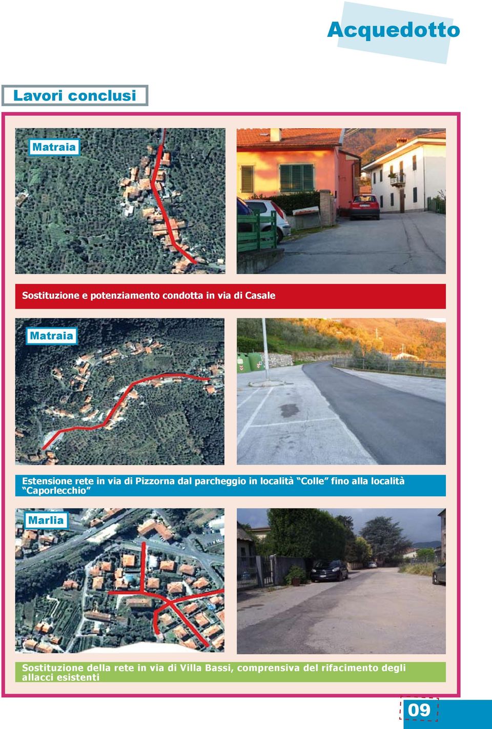 località Colle fino alla località Caporlecchio Marlia Sostituzione della