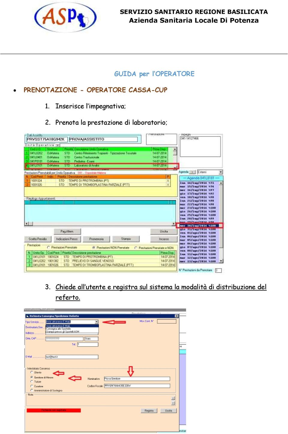 Prenota la prestazione di laboratorio; 3.