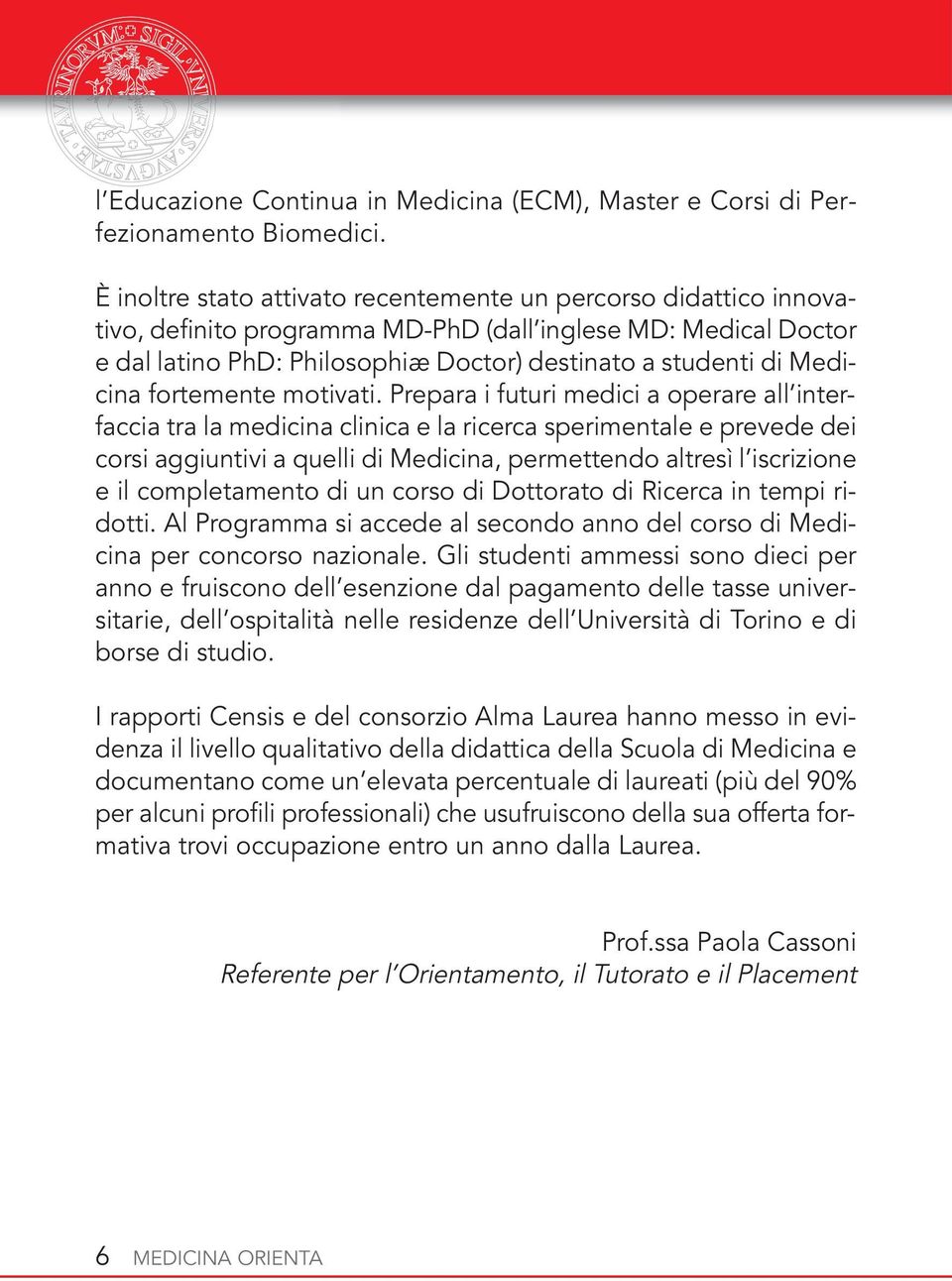 Medicina fortemente motivati.