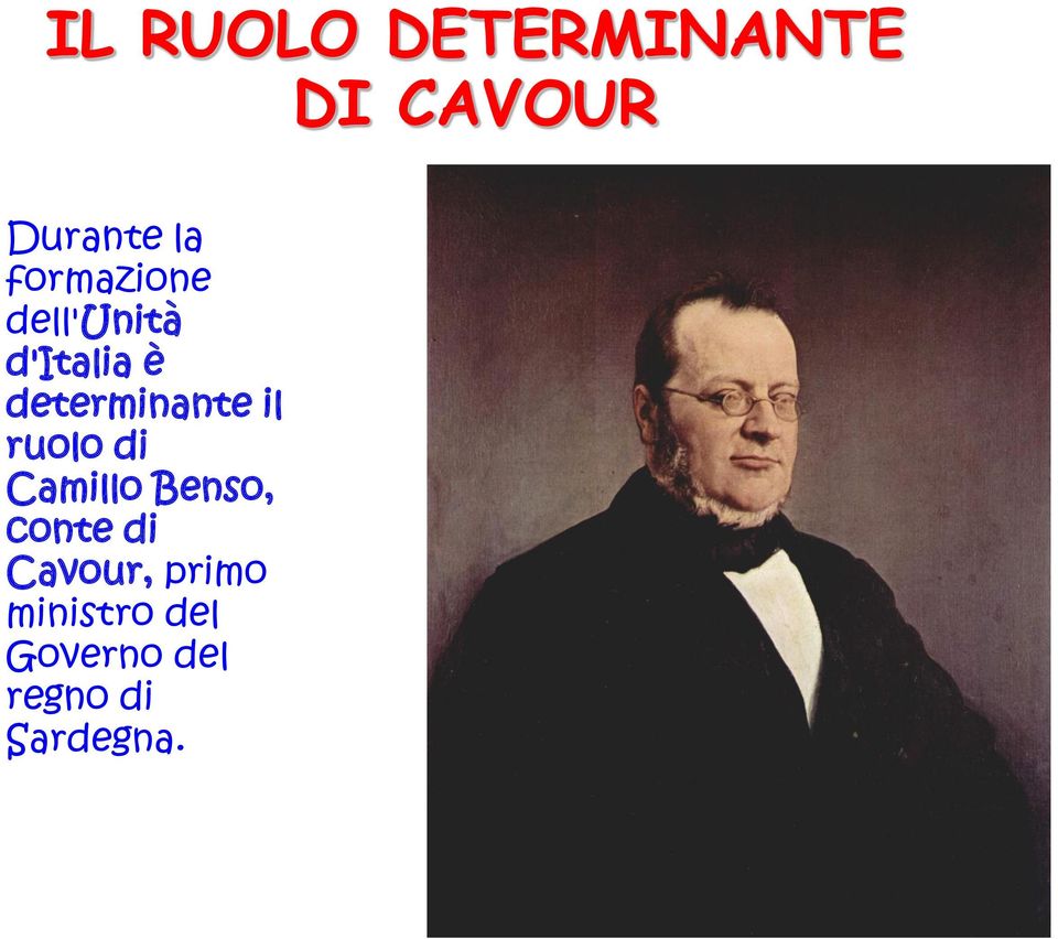 il ruolo di Camillo Benso, conte di Cavour,