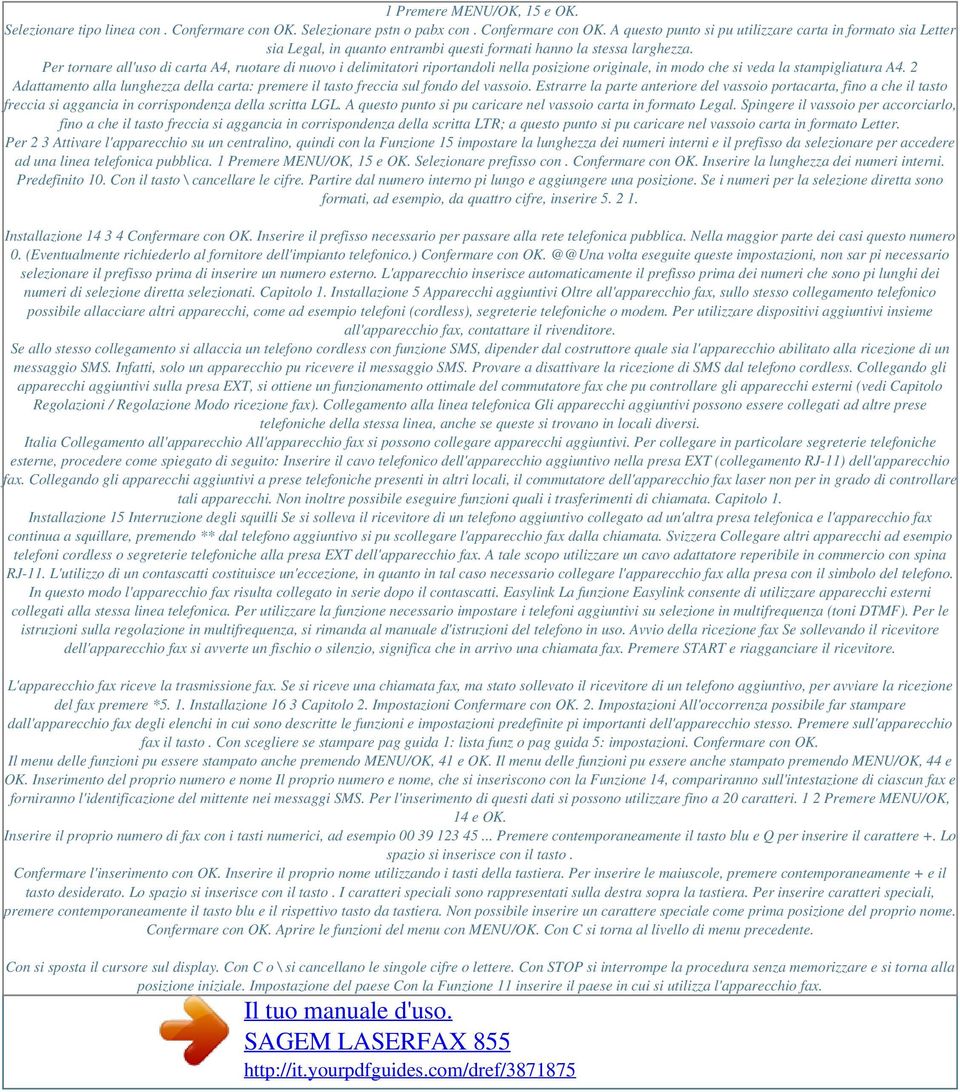 Per tornare all'uso di carta A4, ruotare di nuovo i delimitatori riportandoli nella posizione originale, in modo che si veda la stampigliatura A4.