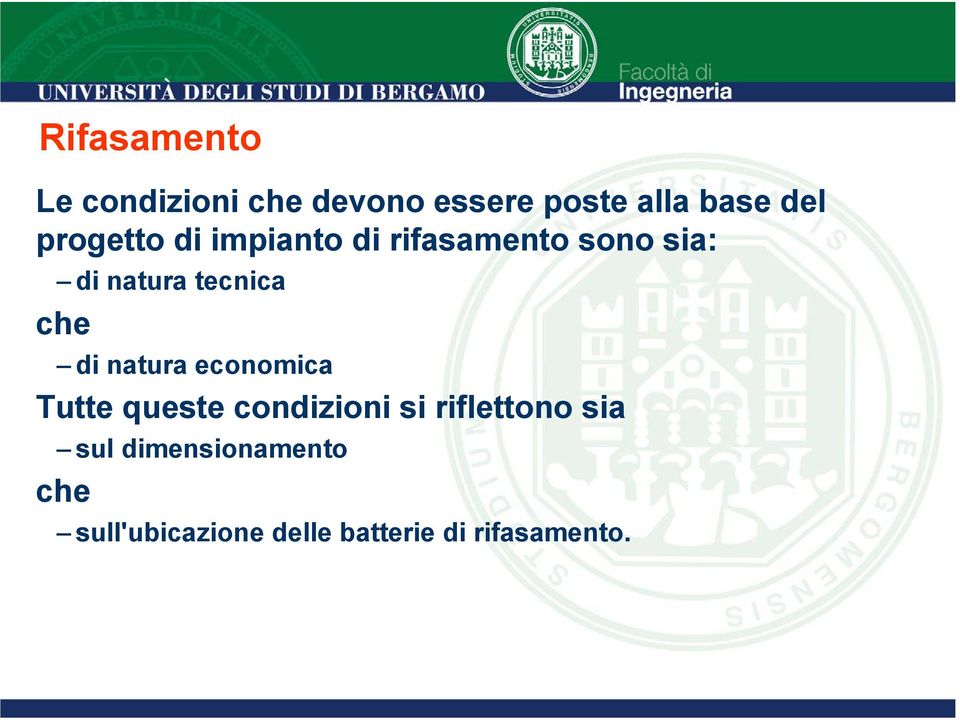 che di natura economica Tutte queste condizioni si riflettono sia