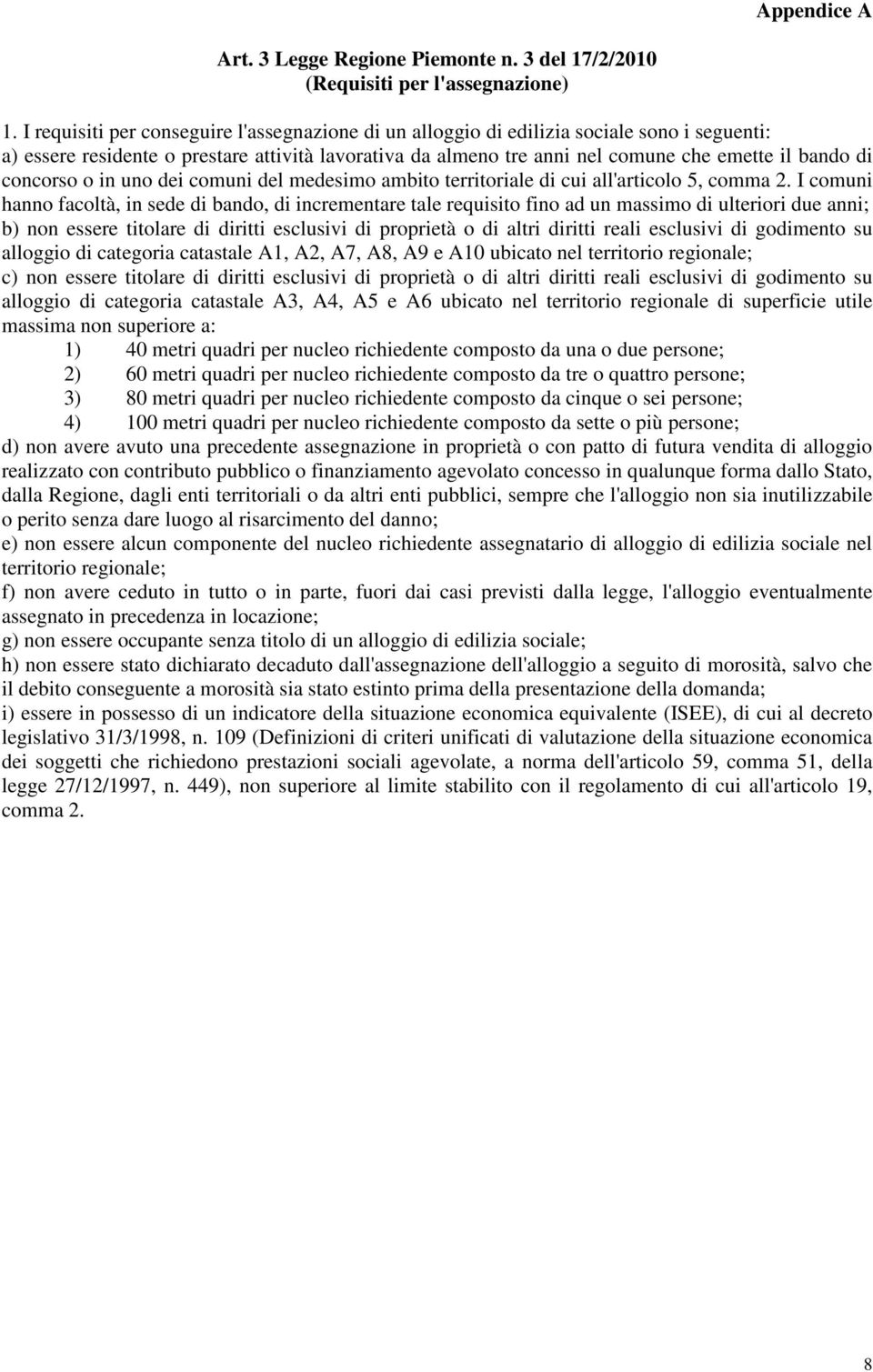 concorso o in uno dei comuni del medesimo ambito territoriale di cui all'articolo 5, comma 2.