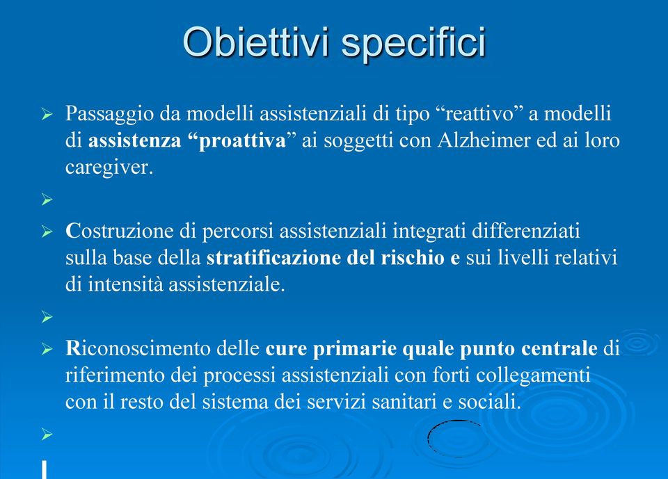 Costruzione di percorsi assistenziali integrati differenziati sulla base della stratificazione del rischio e sui livelli