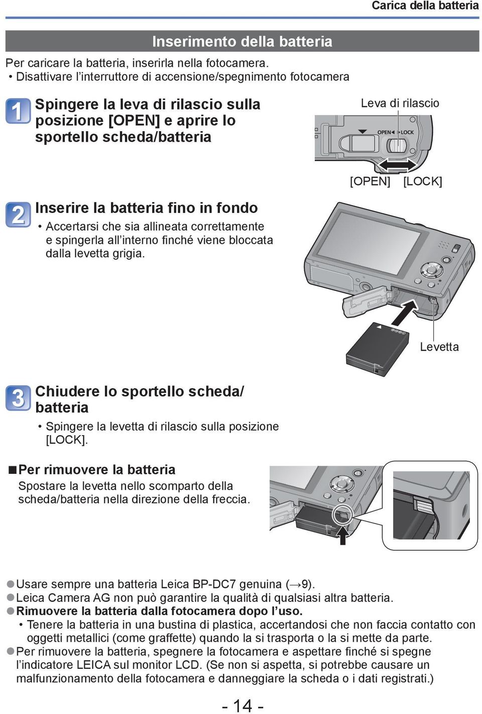 fondo Accertarsi che sia allineata correttamente e spingerla all interno finché viene bloccata dalla levetta grigia.