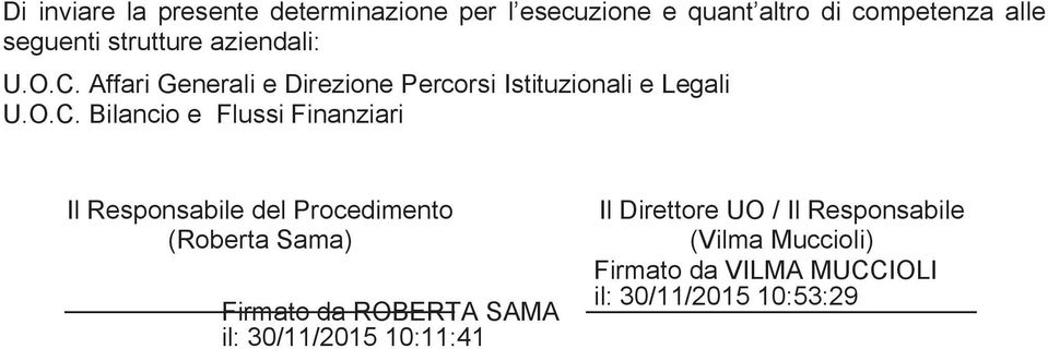 Affari Generali e Direzione Percorsi Istituzionali e Legali U.O.C.