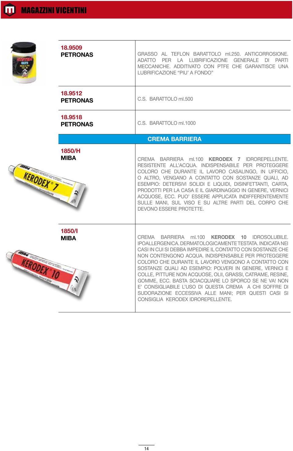 INDISPENSABILE PER PROTEGGERE COLORO CHE DURANTE IL LAVORO CASALINGO, IN UFFICIO, O ALTRO, VENGANO A CONTATTO CON SOSTANZE QUALI, AD ESEMPIO: DETERSIVI SOLIDI E LIQUIDI, DISINFETTANTI, CARTA,