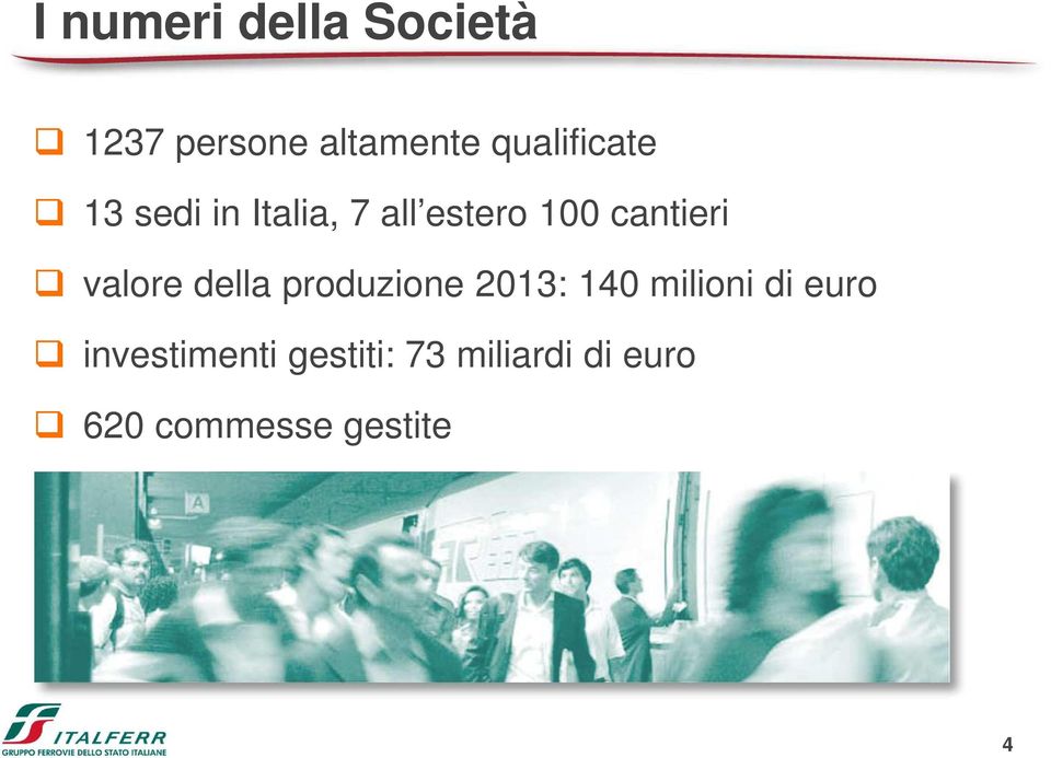 cantieri valore della produzione 2013: 140 milioni di