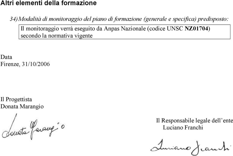 Anpas Nazionale (codice UNSC NZ01704) secondo la normativa vigente Data Firenze,