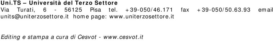 93 email units@uniterzosettore.it home page: www.