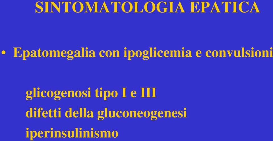 convulsioni glicogenosi tipo I e