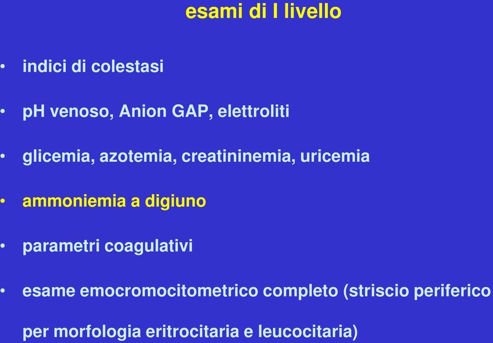 ammoniemia a digiuno parametri coagulativi esame