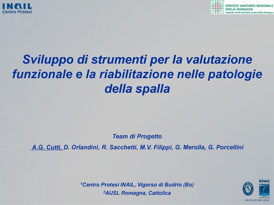 Cutti, D. Orlandini, R. Sacchetti, M.V. Filippi, G. Merolla, G.