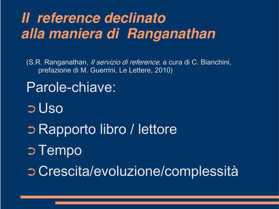 Ranganathan, Il servizio di reference, a cura di C.