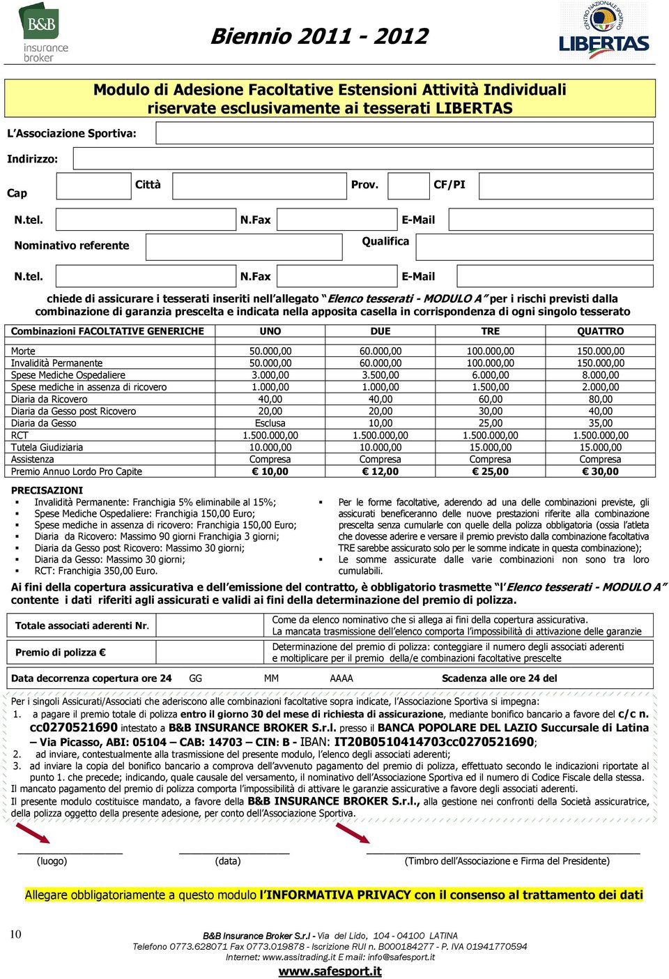 Fax E-Mail Nominativo referente Qualifica N.