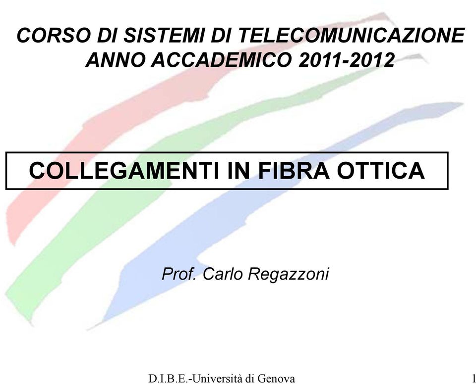 011-01 COLLEGAMENTI IN FIBRA OTTICA