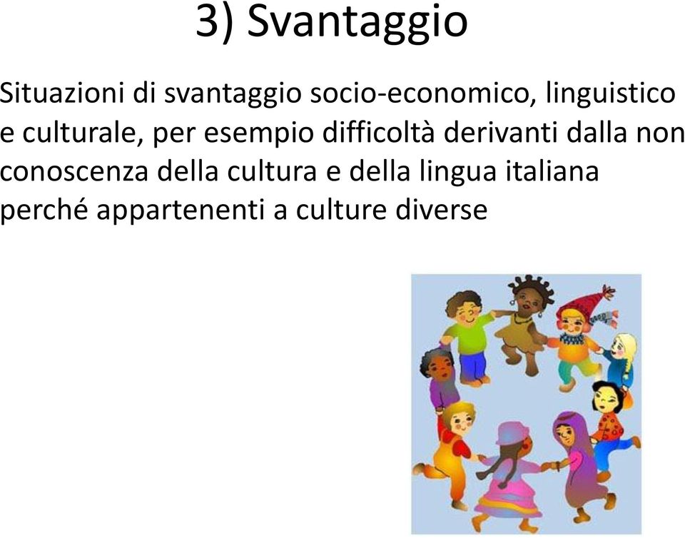 esempio difficoltà derivanti dalla non conoscenza