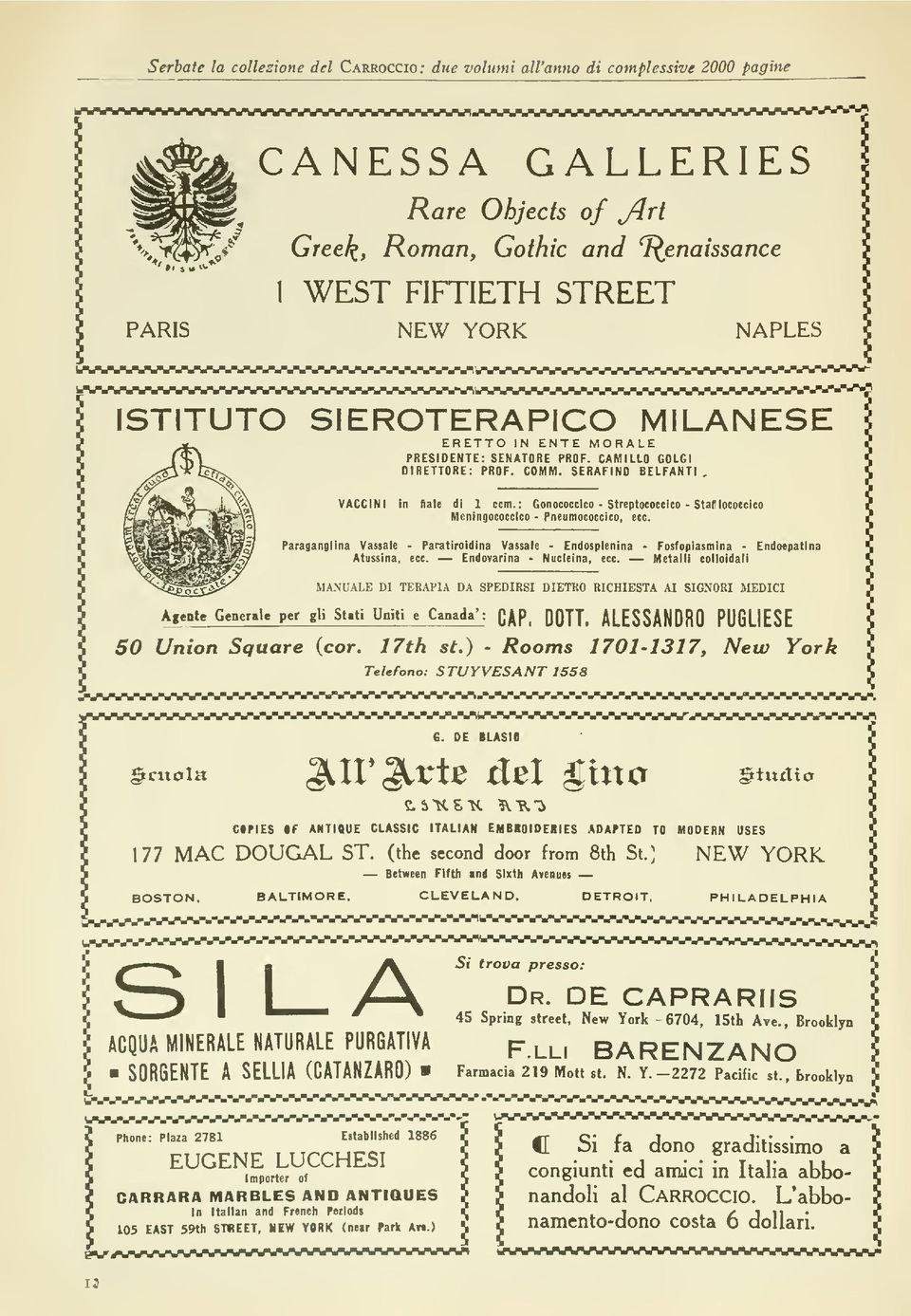 PROF. CAMILLO GOLGI DIRETTORE: PROF. COIHM. SERAFINO BELFANTI. VACCINI in fiale di 1 ceni.: Gonocoeclco - Streptococcico - Stafllococcìeo Meningoeoeelco Pneumococcico, ecc.