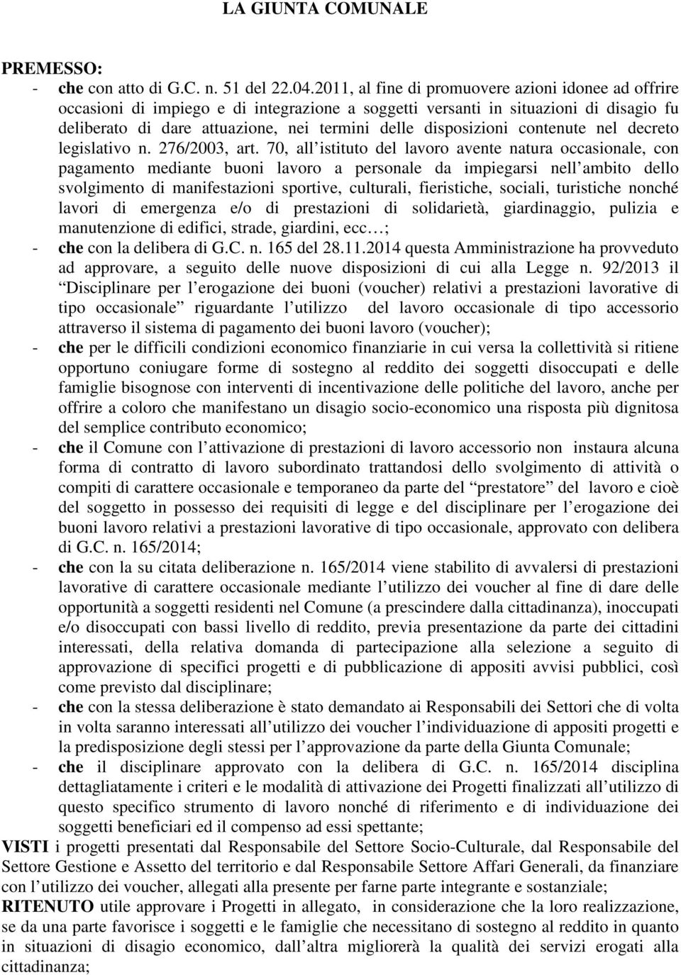 disposizioni contenute nel decreto legislativo n. 276/2003, art.