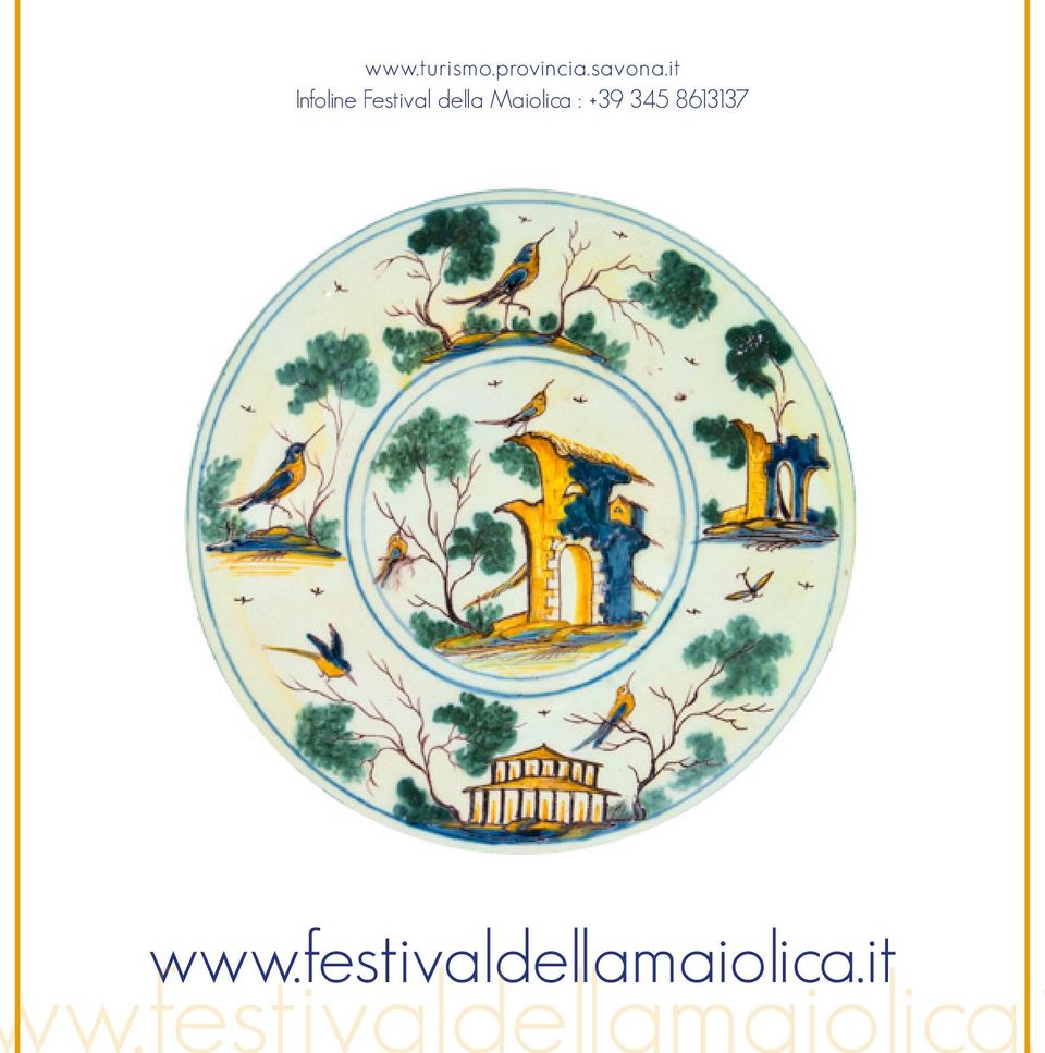 Maiolica : +39 345 8613137 www.