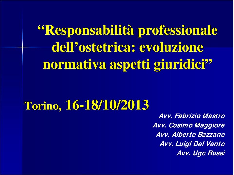 16-18/10/2013 18/10/2013 Avv. Fabrizio Mastro Avv.