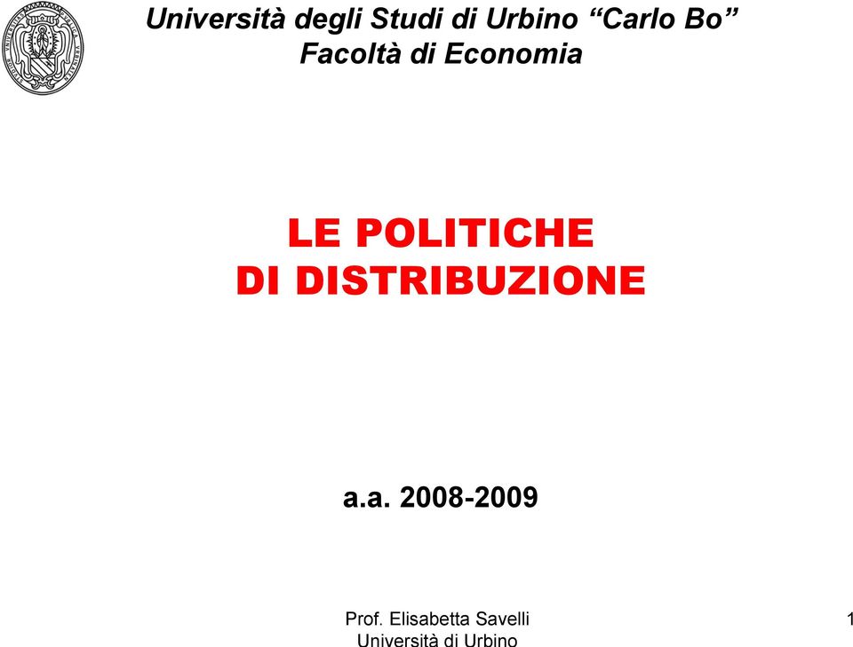 POLITICHE DI DISTRIBUZIONE a.