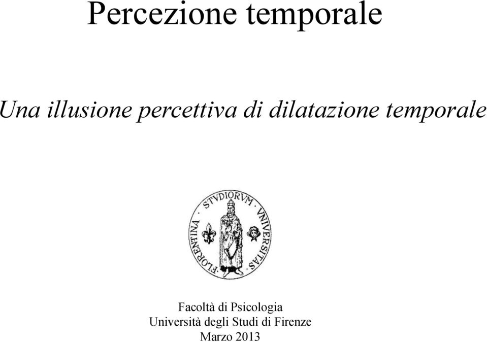 temporale Facoltà di Psicologia