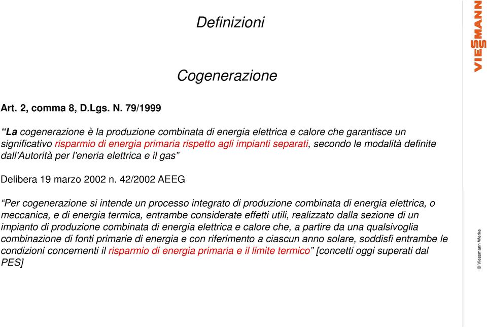 definite dall Autorità per l eneria elettrica e il gas Delibera 19 marzo 2002 n.