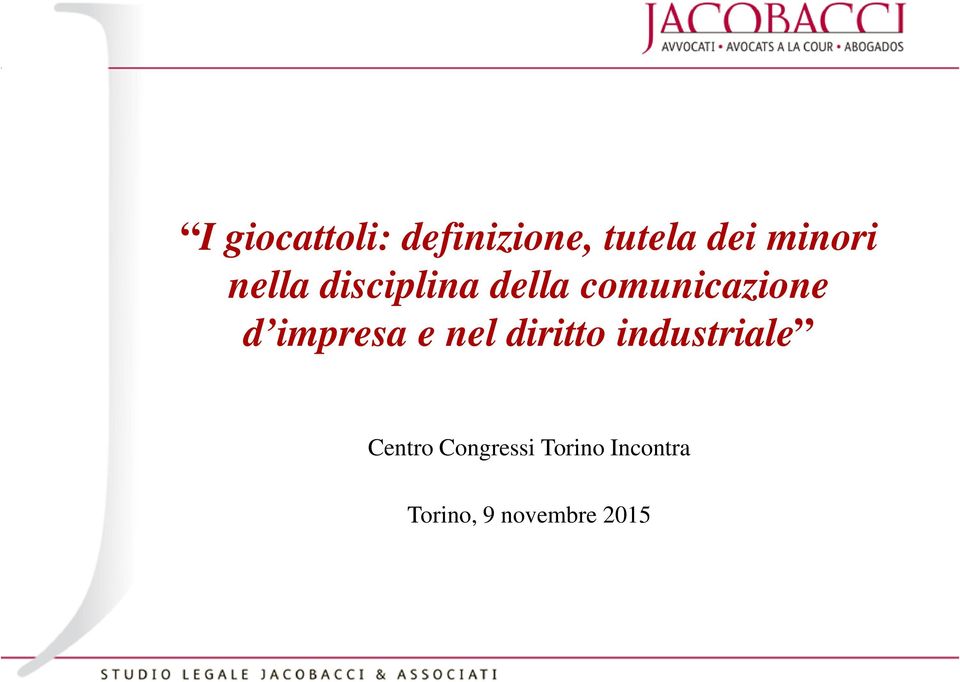 d impresa e nel diritto industriale Centro