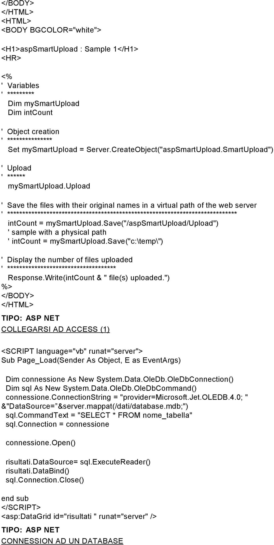 upload ' Save the files with their original names in a virtual path of the web server ' **************************************************************************** intcount = mysmartupload.