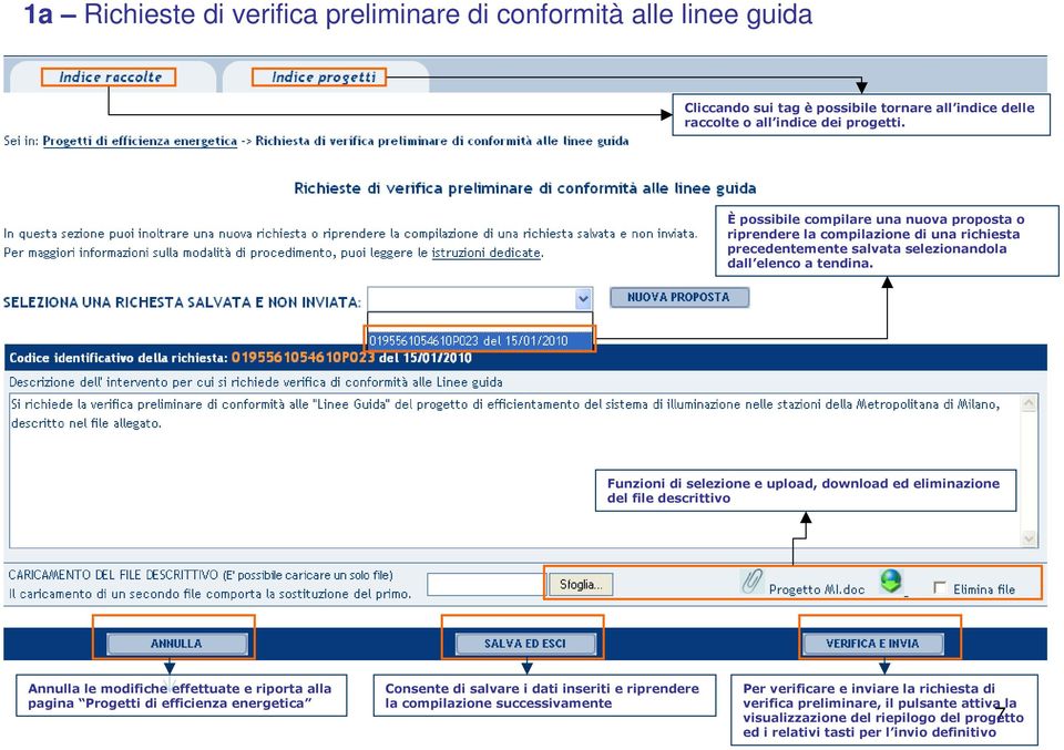 Funzioni di selezione e upload, download ed eliminazione del file descrittivo Annulla le modifiche effettuate e riporta alla pagina Progetti di efficienza energetica Consente di