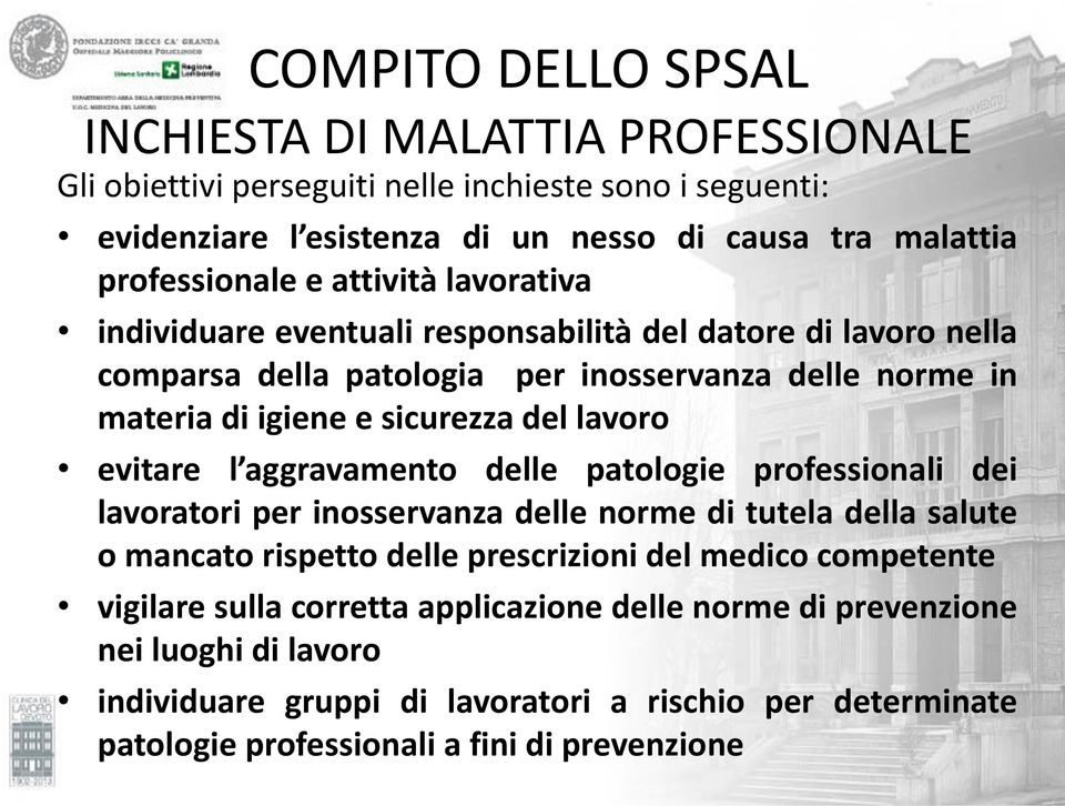 sicurezza del lavoro evitare l aggravamento delle patologie professionali dei lavoratori per inosservanza delle norme di tutela della salute o mancato rispetto delle prescrizioni del