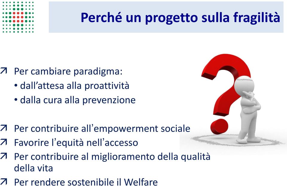 all empowerment sociale Favorire l equità nell accesso Per