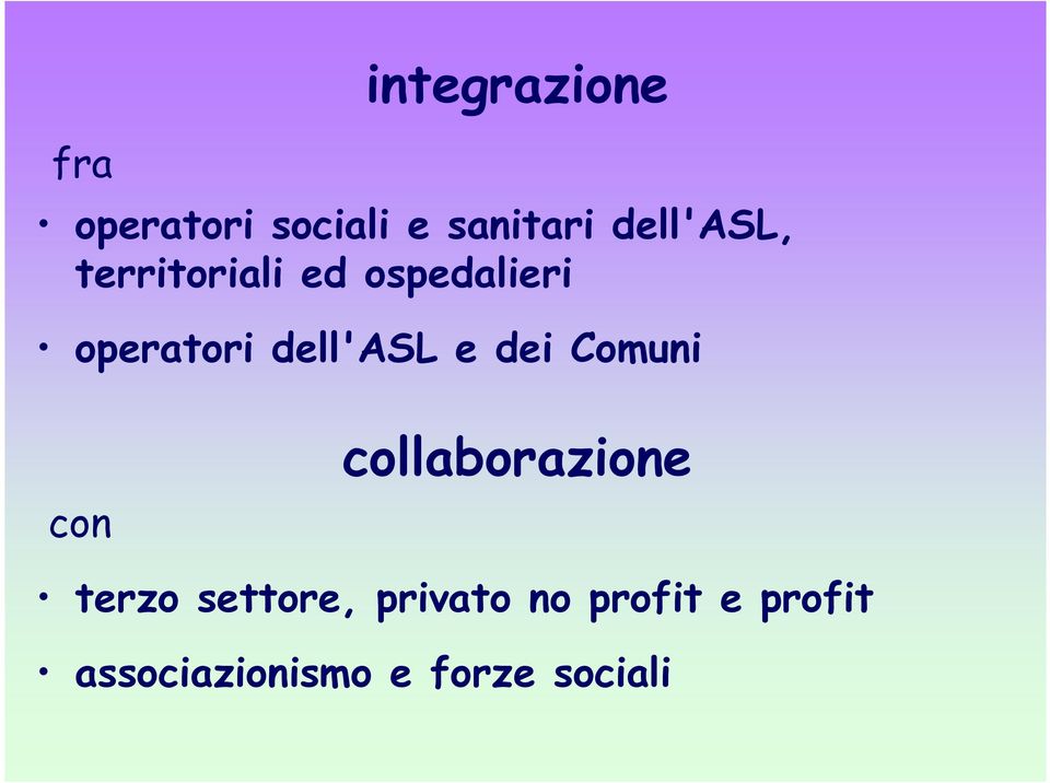 dell'asl e dei Comuni con collaborazione terzo