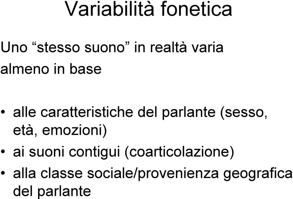 (sesso, età, emozioni) ai suoni contigui