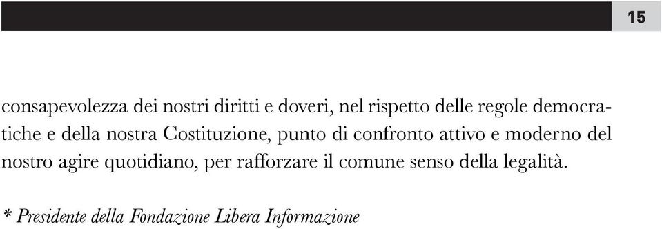 attivo e moderno del nostro agire quotidiano, per rafforzare il