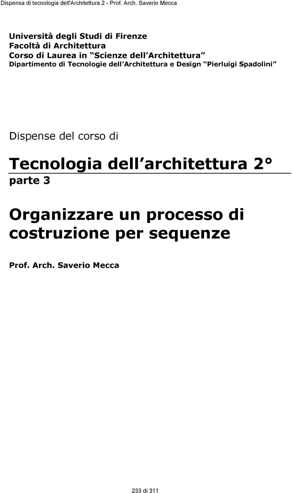 Design Pierluigi Spadolini Dispense del corso di Tecnologia dell architettura