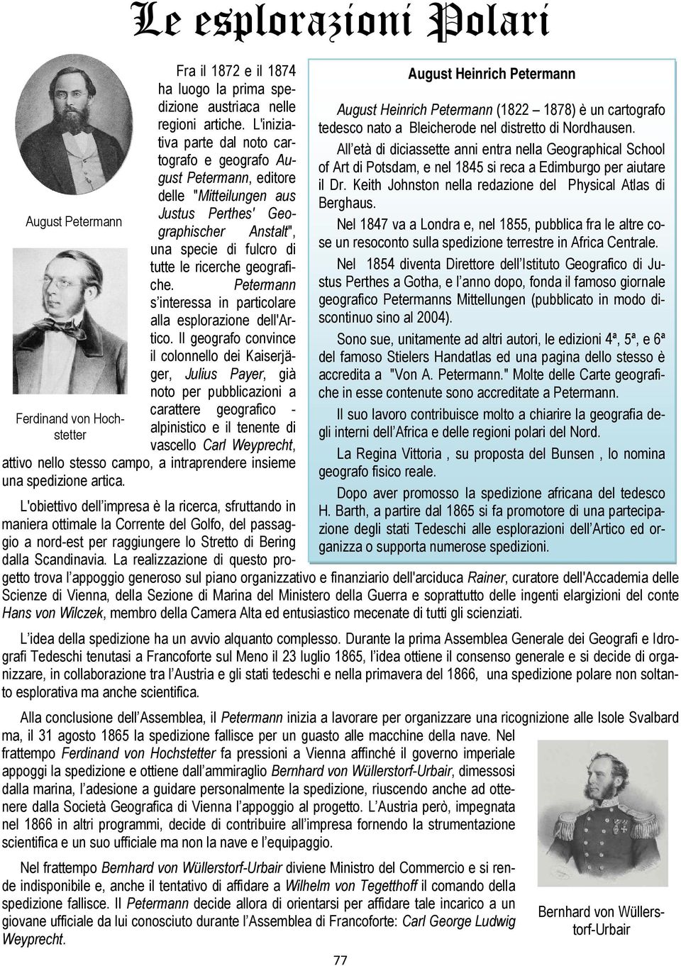 Petermann s interessa in particolare alla esplorazione dell'artico.