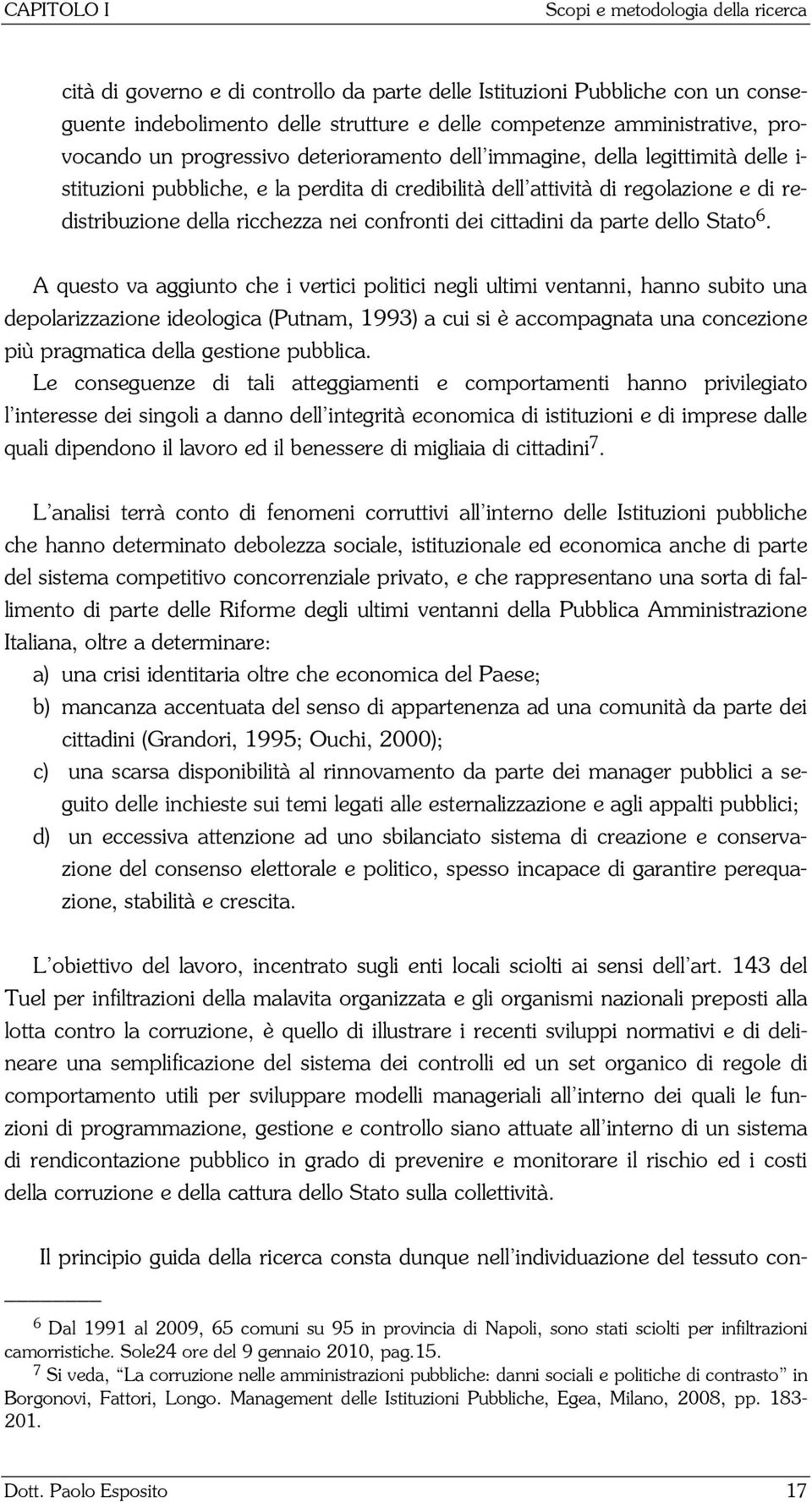 nei confronti dei cittadini da parte dello Stato 6.